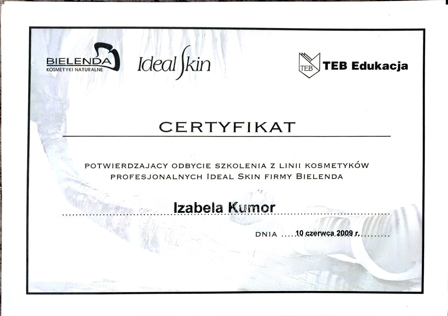 Certyfikat Izabeli Kumor: Bielenda Ideal Skin, 2009